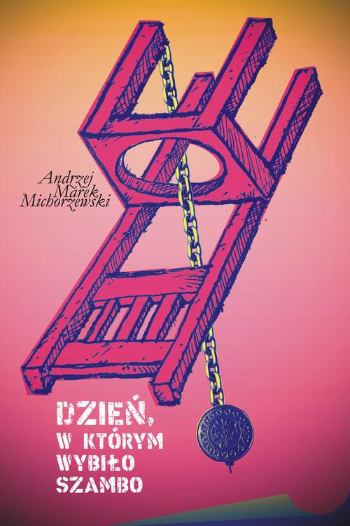 Tytuł: Dzień, w którym wybiło szambo, czyli nadużycia w psychiatrii
Autor: Andrzej Marek Michorzewski
Wydawnictwo: Estymator
Formaty: MOBI, EPUB, PDF