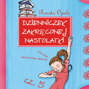 Tytuł: Dzienniczek zakręconej nastolatki cz.5
Autor: Renata Opala
Wydawnictwo: Skrzat
Formaty: EPUB, MOBI