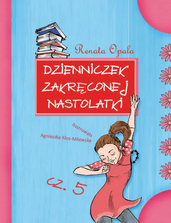 Dzienniczek zakręconej nastolatki cz.5 — okładka