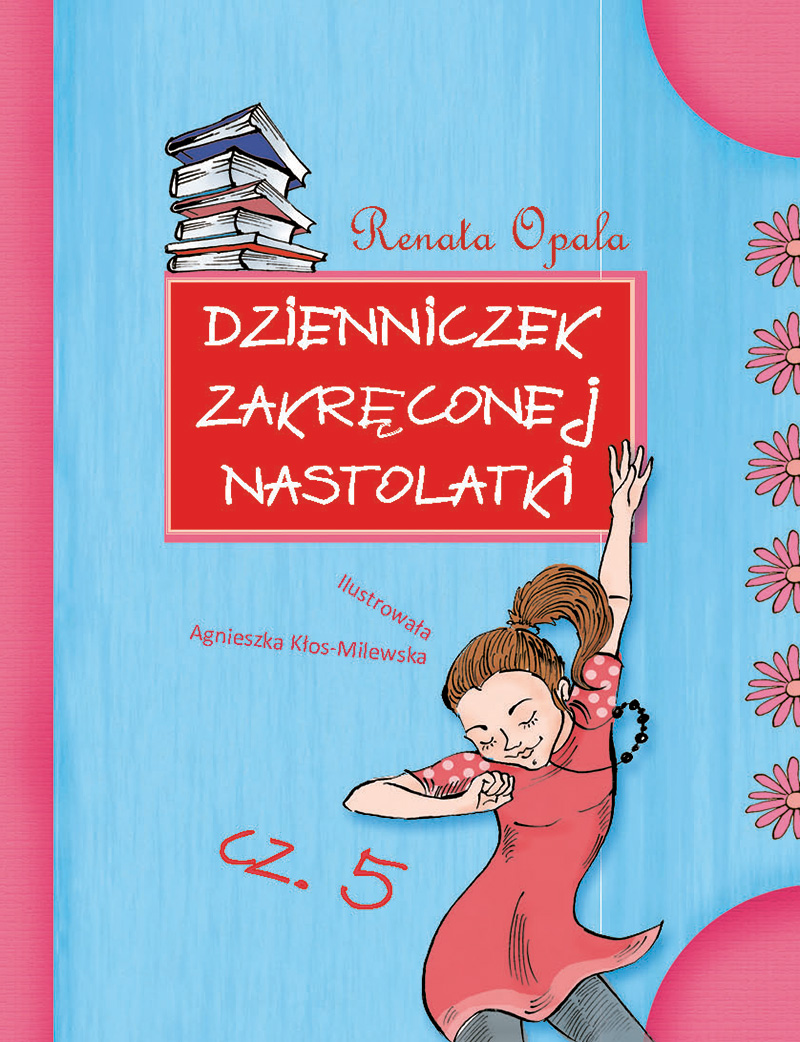 Tytuł: Dzienniczek zakręconej nastolatki cz.5
Autor: Renata Opala
Wydawnictwo: Skrzat
Formaty: EPUB, MOBI