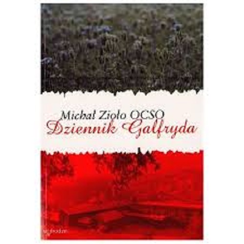 Tytuł: Dziennik Galfryda
Autor: Michał Zioło OCSO
Wydawnictwo: W drodze
Formaty: EPUB, MOBI