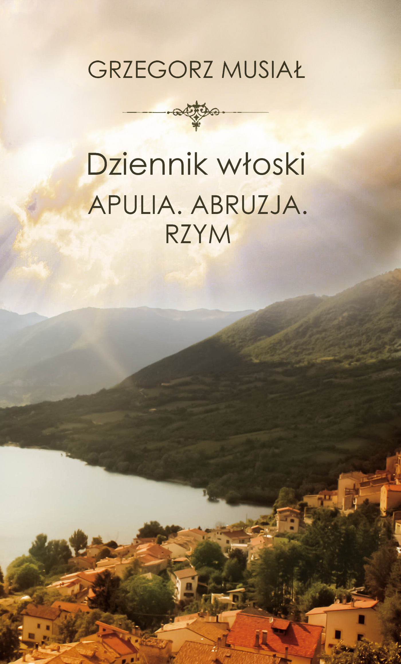 Dziennik włoski. Apulia. Abruzja. Rzym — okładka e-booka