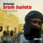 Tytuł: Dziesięć bram świata
Autor: Tadeusz Biedzki
Wydawnictwo: Storybox
Formaty: MP3
