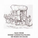 Tytuł: Dziesięć godzin polowania
Autor: Jules Verne
Wydawnictwo: Armoryka
Formaty: MOBI, EPUB