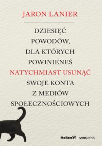 Dziesięć powodów, dla których powinieneś natychmiast usunąć swoje konta z mediów społecznościowych — okładka e-booka