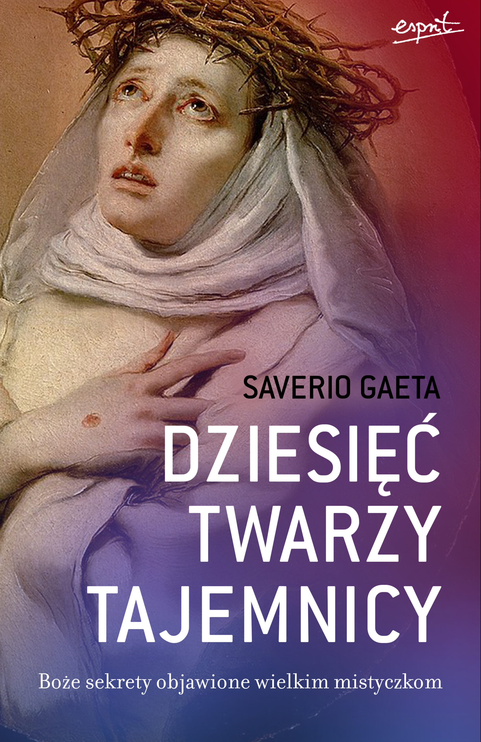 Tytuł: Dziesięć twarzy tajemnicy
Autor: Saverio Gaeta
Wydawnictwo: Wydawnictwo Esprit
Formaty: EPUB, MOBI