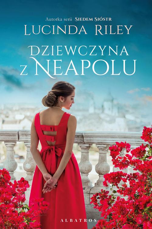 Tytuł: Dziewczyna z Neapolu
Autor: Lucinda Riley
Wydawnictwo: Albatros
Formaty: EPUB, MOBI