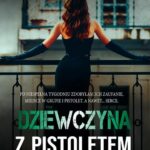 Tytuł: Dziewczyna z pistoletem. Inicjacja
Autor: Monika Kroczak
Wydawnictwo: WasPos
Formaty: EPUB, MOBI