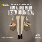 Tytuł: Dziewczyny na smyczy. Tom 2. Mam na imię Marta. Jestem bulimiczką
Autor: Ivona Březinová
Wydawnictwo: Storybox
Formaty: MP3