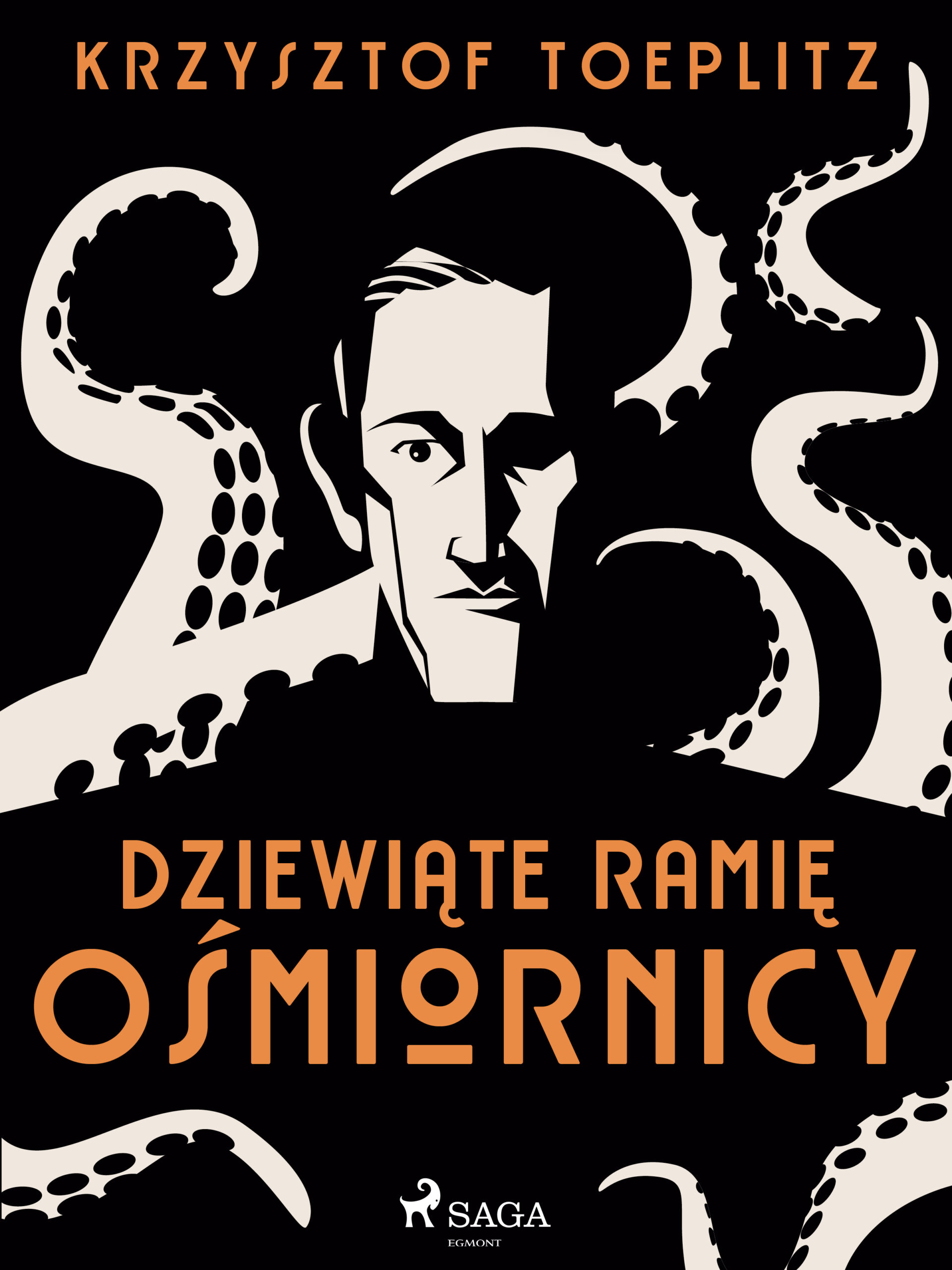 Tytuł: Dziewiąte ramię ośmiornicy
Autor: Krzysztof Toeplitz
Wydawnictwo: SAGA Egmont
Formaty: EPUB, MOBI