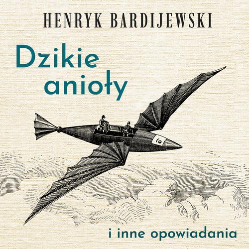 Dzikie anioły i inne opowiadania — okładka audiobooka