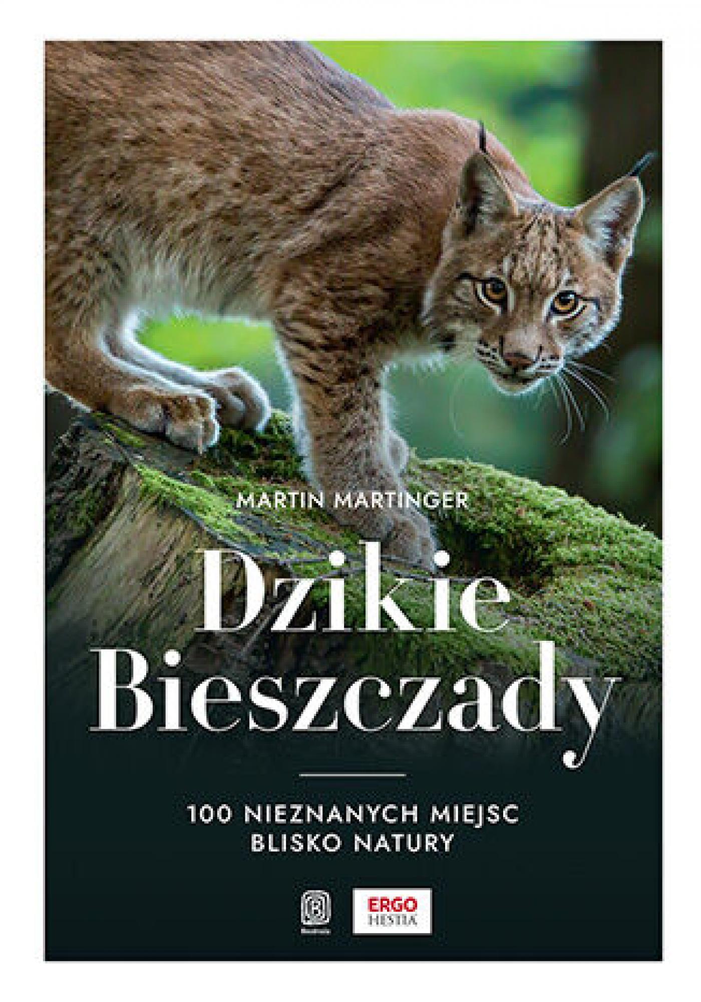 Tytuł: Dzikie Bieszczady. 100 nieznanych miejsc blisko natury
Autor: Martin Martinger
Wydawnictwo: Bezdroża
Formaty: PDF