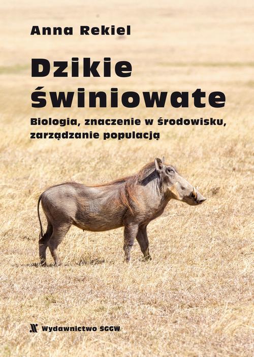 Tytuł: Dzikie świniowate. Biologia, znaczenie w środowisku, zarządzanie populacją
Autor: Anna Rekiel
Wydawnictwo: Szkoła Główna Gospodarstwa Wiejskiego SGGW w Warszawie
Formaty: PDF