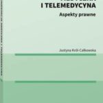 E-dokumentacja medyczna i telemedycyna. Aspekty prawne — okładka e-booka