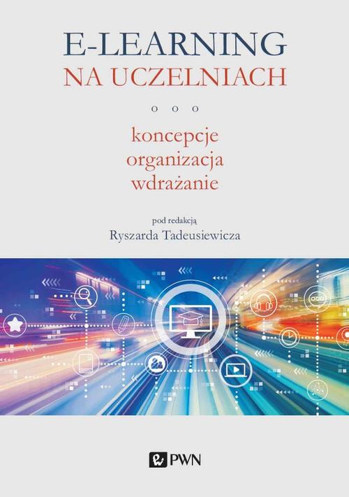 Tytuł: E-learning na uczelniach. Koncepcje, organizacja, wdrażanie
Autor: 
Wydawnictwo: Wydawnictwo Naukowe PWN
Formaty: EPUB, MOBI