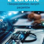 E-zdrowie i bezpieczeństwo danych pacjentów — okładka e-booka