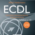 Tytuł: ECDL S10. Podstawy programowania w języku Python
Autor: Albert Hodorowicz
Wydawnictwo: Wydawnictwo Naukowe PWN
Formaty: MOBI, EPUB