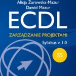 Tytuł: ECDL. Zarządzanie projektami. Moduł S5. Syllabus v. 1.0
Autor: Alicja Żarowska-Mazur, Dawid Mazur
Wydawnictwo: Wydawnictwo Naukowe PWN
Formaty: PDF