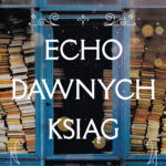 Echo dawnych ksiąg — okładka e-booka