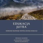 Edukacja jutra. Kierunki rozwoju współczesnej edukacji — okładka e-booka