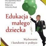 Edukacja małego dziecka, t. 2. Wychowanie i kształcenie w praktyce — okładka e-booka