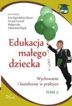 Edukacja małego dziecka, t. 2. Wychowanie i kształcenie w praktyce — okładka e-booka