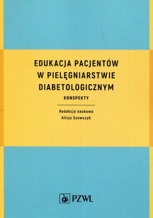 Edukacja pacjentów w pielęgniarstwie diabetologicznym — okładka e-booka
