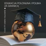 Tytuł: Edukacja polonijna i polska za granicą
Autor: Justyna Gulczyńska
Wydawnictwo: Uniwersytet im.Adama Mickiewicza w Poznaniu
Formaty: PDF