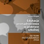 Edukacja promądrościowa w praktyce szkolnej — okładka e-booka