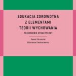 Edukacja zdrowotna z elementami teorii wychowania — okładka e-booka