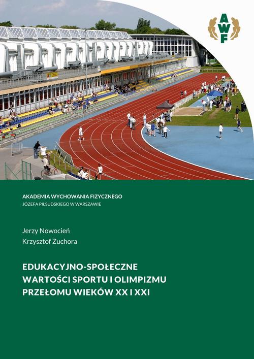 Tytuł: EDUKACYJNO-SPOŁECZNE WARTOŚCI SPORTU I OLIMPIZMU PRZEŁOMU WIEKÓW XX I XXI
Autor: Jerzy Nowocień, Krzysztof Zuchora
Wydawnictwo: AWF Warszawa
Formaty: PDF