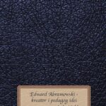 Tytuł: Edward Abramowski - kreator i pedagog idei
Autor: Andrzej Sędek
Wydawnictwo: Uniwersytet w Siedlcach
Formaty: PDF