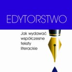 Tytuł: Edytorstwo. Jak wydawać współczesne teksty literackie
Autor: Łukasz Garbal
Wydawnictwo: Wydawnictwo Naukowe PWN
Formaty: MOBI, EPUB