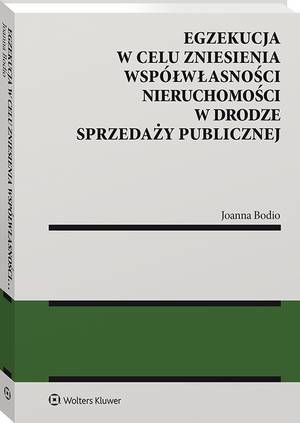 Egzekucja w celu zniesienia współwłasności nieruchomości w drodze sprzedaży publicznej — okładka e-booka