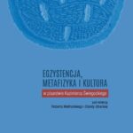 Tytuł: Egzystencja, metafizyka i kultura w pisarstwie Kazimierza Świegockiego
Autor: 
Wydawnictwo: Akademia Humanistyczno-Ekonomiczna w Łodzi
Formaty: PDF