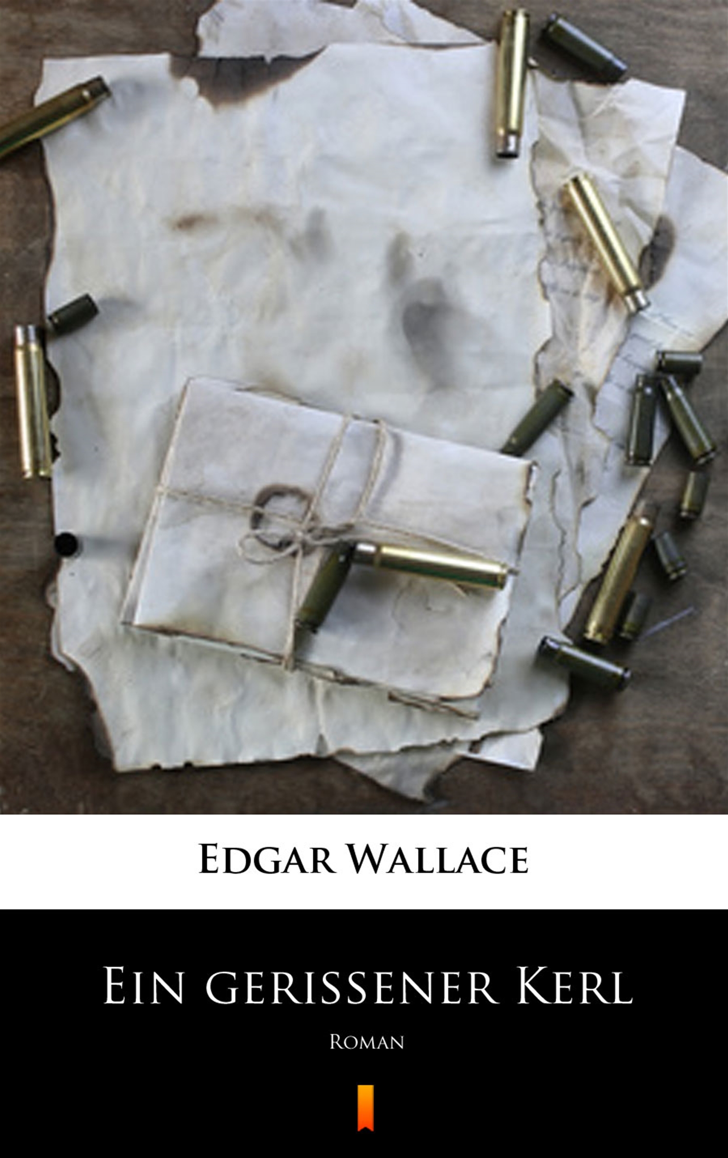 Tytuł: Ein gerissener Kerl. Roman
Autor: Edgar Wallace
Wydawnictwo: KtoCzyta.pl
Formaty: EPUB, MOBI