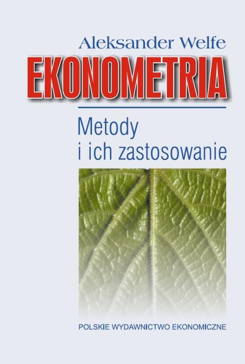 Tytuł: Ekonometria. Metody i ich zastosowanie
Autor: Aleksander Welfe
Wydawnictwo: PWE
Formaty: PDF