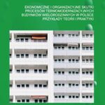 Tytuł: Ekonomiczne i organizacyjne skutki procesów termomodernizacyjnych budynków wielorodzinnych w Polsce. Przykłady teorii i praktyki
Autor: Bogusław Stankiewcz, Wojciech Lewicki
Wydawnictwo: Sophia
Formaty: PDF