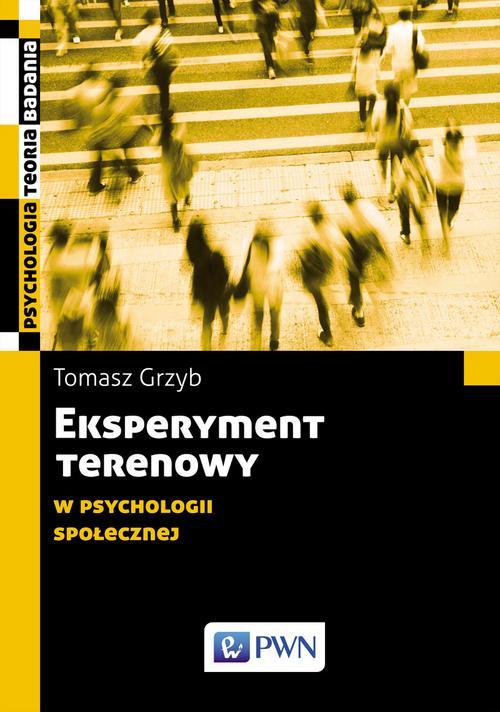Tytuł: Eksperyment terenowy w psychologii społecznej
Autor: Tomasz Grzyb
Wydawnictwo: Wydawnictwo Naukowe PWN
Formaty: EPUB, MOBI
