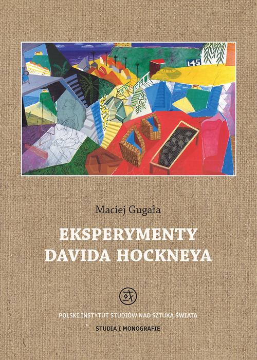 Tytuł: Eksperymenty Davida Hockneya
Autor: Maciej Gugała
Wydawnictwo: Polski Instytut Studiów nad Sztuką Świata
Formaty: PDF