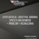 Tytuł: Eksploatacja, logistyka, badania sprzętu wojskowego – problemy i rozwiązania
Autor: Lech Starczewski, Robert Sosnowicz
Wydawnictwo: Spatium
Formaty: PDF