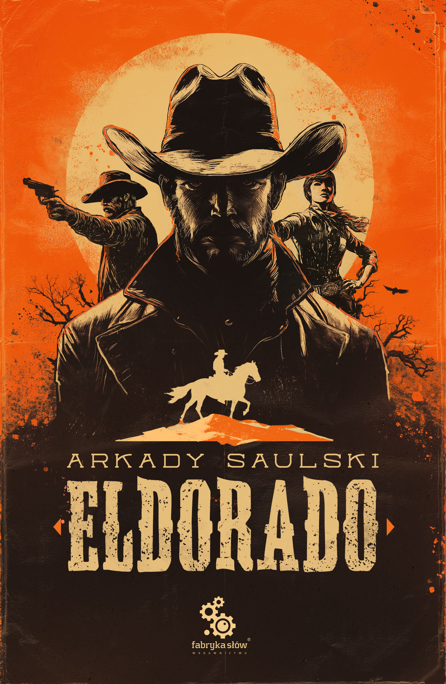 Tytuł: Eldorado
Autor: Arkady Saulski
Wydawnictwo: Fabryka Słów
Formaty: EPUB, MOBI