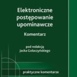 Elektroniczne postępowanie upominawcze. Komentarz — okładka e-booka