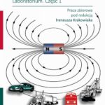 Tytuł: Elektrotechnika i elektronika. Laboratorium. Część 1
Autor: Praca zbiorowa pod redakcją Ireneusza Krakowiaka
Wydawnictwo: Oficyna Wydawnicza Politechniki Warszawskiej
Formaty: PDF