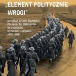 Tytuł: „Element politycznie wrogi” Sytuacja byłych żołnierzy Polskich Sił Zbrojnych na Zachodzie w Polsce „ludowej” 1945–1956
Autor: Anna Marcinkiewicz-Kaczmarczyk
Wydawnictwo: Instytut Pamięci Narodowej
Formaty: MOBI, EPUB