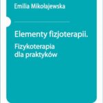 Elementy fizjoterapii. Fizykoterapia dla praktyków — okładka e-booka