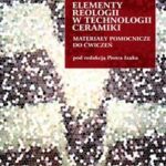 Elementy reologii w technologii ceramiki — okładka e-booka