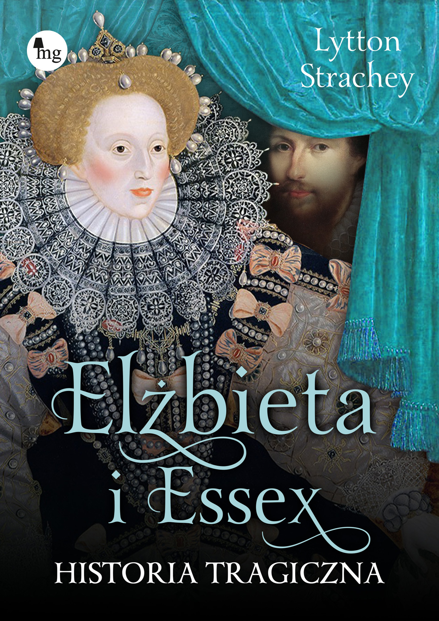 Tytuł: Elżbieta i Essex. Historia tragiczna
Autor: Lytton Strachey
Wydawnictwo: Wydawnictwo MG
Formaty: EPUB, MOBI
