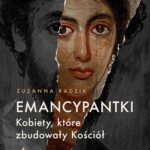 Emancypantki. Kobiety, które zbudowały Kościół — okładka e-booka