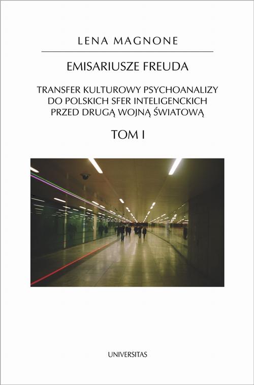 Tytuł: Emisariusze Freuda Tom 1-2
Autor: Lena Magnone
Wydawnictwo: Universitas
Formaty: PDF